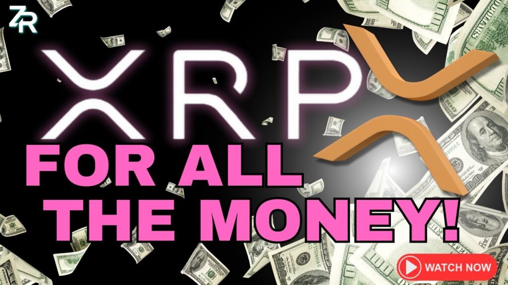 XRP For ALL THE MONEY!