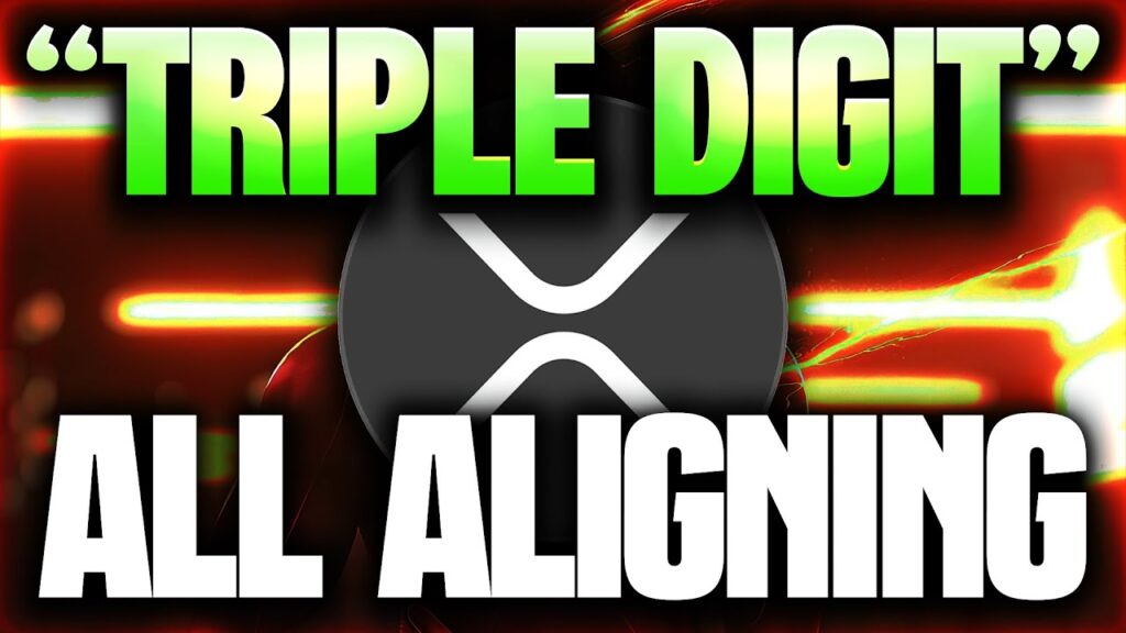 Ripple XRP | "TRIPLE DIGIT XRP" | INSTITUTIONS ARE COMING | IT'S ALL ALIGNING