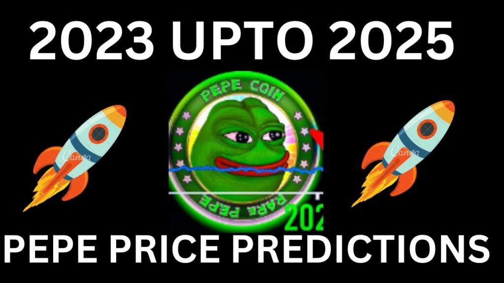 Pepe Coin Price Prediction 2023 Upto 2025 | Pepe Coin Price Prediction