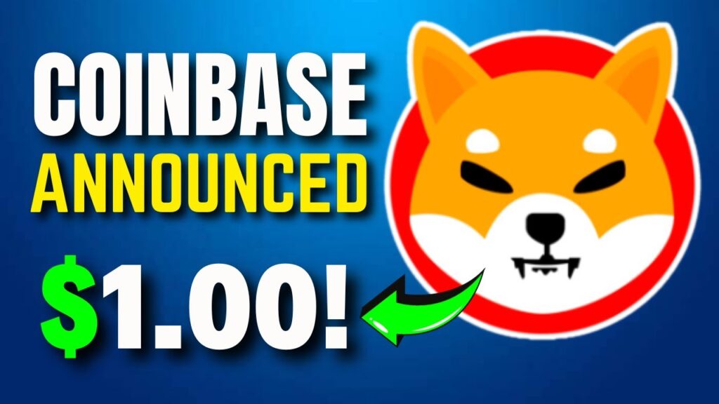 COINBASE ANNOUNCED SHIBA WILL REACH $1! -PRICE PREDICTION UPDATED! SHIBA INU COIN NEWS TODAY